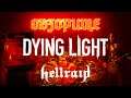 ОБЗОРИЩЕ: Dying Light – HELLRAID
