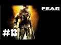 F.E.A.R. 1 | Full Gameplay/Playthrough PART 13 (PC MAX OUT ) 1080p60FPS