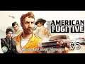 Gameplay de "American Fugitive" #5 en Fr sur Xbox One
