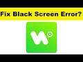 How to Fix WhatsTool App Black Screen Error Problem in Android & Ios | 100% Solution