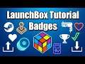 How to Use Badges In LaunchBox - LaunchBox Tutorial