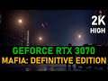 Mafia: Definitive Edition | RTX 3070 | 2K, HIGH
