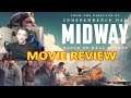MIDWAY - MOVIE REVIEW