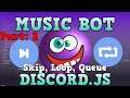 How To Make Music Bot [SKIP, LOOP, QUEUE] commands || Discord.JS v12 2021