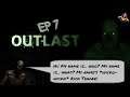 Outlast ep7: No more finger painting for me...