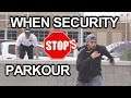Parkour Athletes: What Should You Do When Stopped By Security?