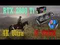 Red Dead Redemption 2 i9 9900K RTX 2080 Ti 4K Ultra