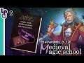 RimWorld Medieval Magic School | Part 2