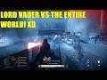 Star Wars Battlefront 2 - Darth Vader vs the entire WORLD XD Officer class / S-5! Vader Killstreak