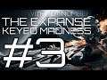 ★Stars Without Number - The Expanse: Keyed Madness - Part 3★