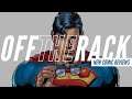 Superman Identity Reveal & This Week's Comics! | Off the Rack New Comic Reviews