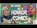 The Golden Age of Horror Comics - Part 2