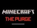 The  Minecraft Purge (2021 Video Homage)