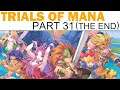 Trials of Mana (Remake) Let's Play - Part 31 - The End (Blind Playthrough)