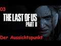 [03] The Last of Us 2: Der Aussichtspunkt [PS4//deutsch]