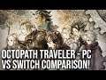 [4K] Octopath Traveler: PC vs Switch Graphics Comparison - 60fps and 4K Unleashed!