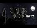 [AGBoT]Genesis Noir Walkthrough - PART 2 - Starstruck