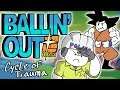 Ballin' Out SUPER Animated! "Cycle of Trauma"