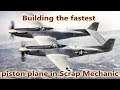 Building the fastest piston plane | Scrap Mechanic