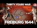 Battle of Freiburg 1644 - THIRTY YEARS' WAR DOCUMENTARY