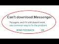 How To Fix Can't Download Messenger App Error On Google Playstore Android & Ios