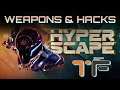 Hyper Scape Open BETA | All WEAPONS & HACKS Walkthrough