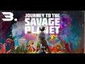 Journey to the Savage Planet (3.rész)