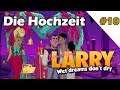 Leisure Suit Larry #10 | die Hochzeit | wet dreams don`t dry | Let`s Play | deutsch