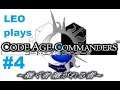LEO play Code Age Commanders  Part 4  I need heals