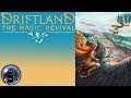 Let's Play Driftland: The Magic Revival #17 [Dark Elves] Darkness in the Light