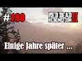 Let's Play Red Dead Redemption 2 #180: Einige Jahre später [Story] (Slow-, Long- & Roleplay)