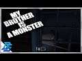 MY BROTHER IS A MONSTER! - In Silence Gameplay (Multiplayer)