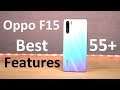 Oppo F15 55+ Best Features