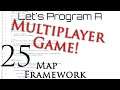 Programming | Multiplayer Development | Episode 25 | Map Framework