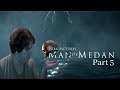 Retry and new story line| Man of Medan Part 5