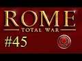 Rome: Total War - Part 45