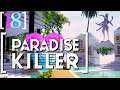 SB Plays Paradise Killer 18 - It Turns Out It Was Shinji