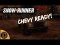 SnowRunner | #1 | Chevy Ready | A game I said I wouldn't play |
