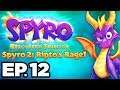 Spyro 2: Ripto's Rage Ep.12 - SCORCH & FRACTURE HILLS!!! (Reignited Trilogy Gameplay / Let's Play)