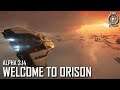 Star Citizen: Alpha 3.14 - Welcome to Orison