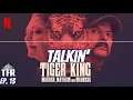 Talkin' Tiger King with Paul Robidoux - Tinfoil Radio Ep. 13
