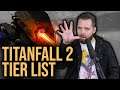 The 2021 Titanfall 2 Tier List
