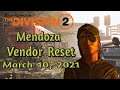 The Division 2 - Mendoza Vendor Reset "March 10, 2021"