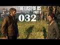 The Last of Us Part 2 💔 032 Die Grausamen Taten von Joel Miller [German]