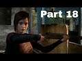The Last of Us Walkthrough  - Gameplay  Part 18 - PS4