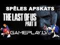 The Last of Us™ Part II review (apskats latviski)