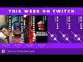 This Week On Twitch (03/29/2021)
