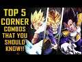 'TOP 5 CORNER COMBOS THAT YOU SHOULD KNOW!!' Season 3 Dragon ball Fighterz