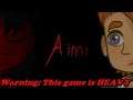 WARNING THIS GAME IS HEAVY | Aimi: Part 1