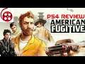 American Fugitive PS4 Review